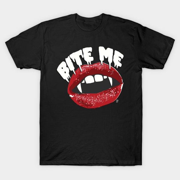 BITE ME T-Shirt by toddgoldmanart